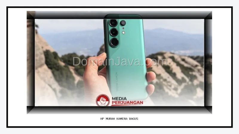 Hp Murah Kamera Bagus Terbaik untuk Hasil Foto Lebih Jernih