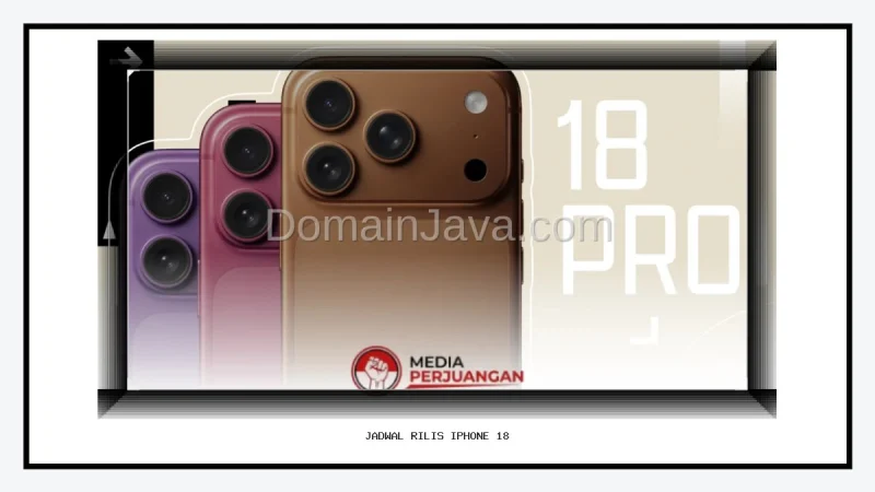 Jadwal Rilis Iphone 18 Pro dan Perubahan Strategi Peluncuran Apple