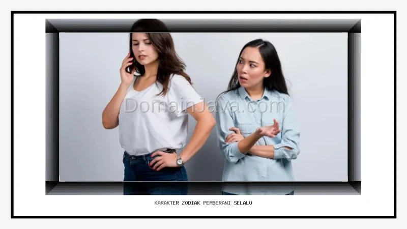 Karakter Zodiak Pemberani Selalu Menjadi Diri Sendiri Tanpa Ragu