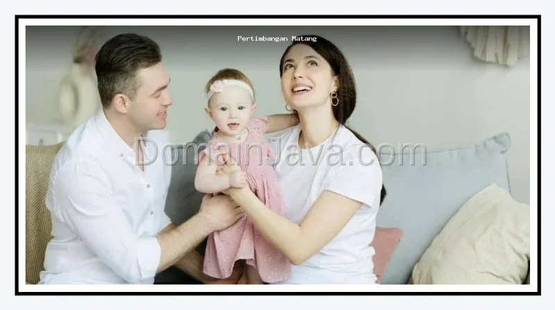 Pertimbangan Matang Sebelum Punya Anak dan Realita Tanggapan Keluarga