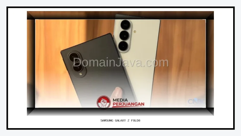 Samsung Galaxy Z Fold8 dan Z Fold8 Ultra Resmi Meluncur di Indonesia